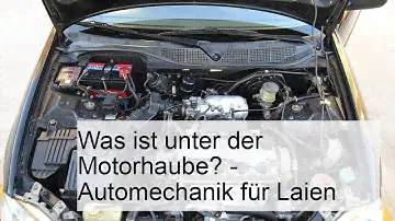 Was ist unter der Motorhaube? - Automechanik für Laien