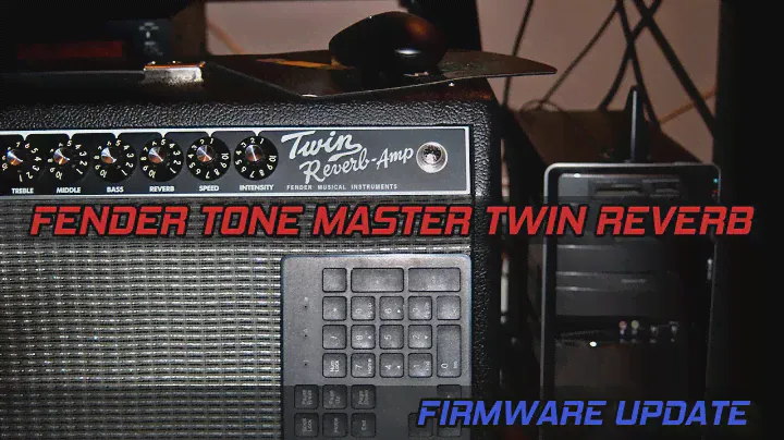 FENDER TONE MASTER TWIN REVERB - Firmware Update