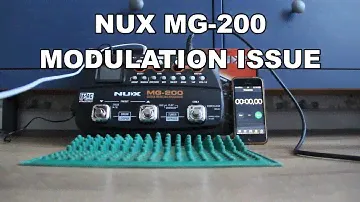 NUX MG-200 MODULATION ISSUE / ПРОБЛЕМА МОДУЛЯЦИИ