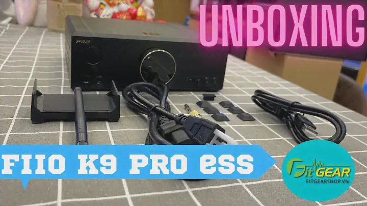 FiiO K9 Pro ESS | Unboxing DAC/AMP desktop Fiio K9 Pro ESS | DAC/AMP desktop đỉnh nhất của FiiO