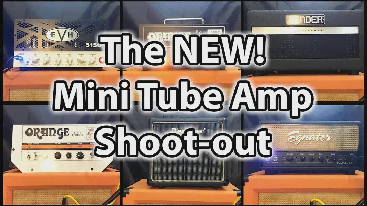 NEW Mini Tube Amp Shootout: EVH Orange Fender Blackstar Egnater