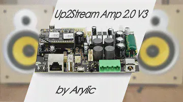 Up2Stream Amp 2.0 V3 от Arylic: стриминговая DIY-карта, сетевой проигрыватель и усилитель звука 100W