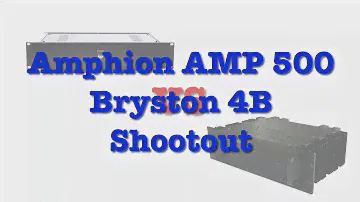 (English) Amphion amp500 vs Bryston 4B amp