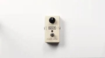 MXR Micro Amp | Pedal Demo