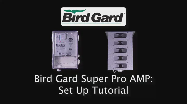 Bird Gard Super Pro AMP Installation and Set-up Tutorial