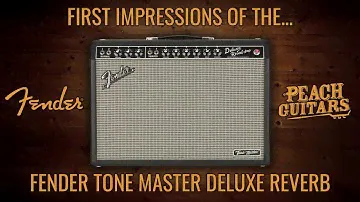 First impressions of the Fender Tone Master Deluxe Reverb