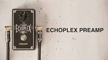 Echoplex Preamp