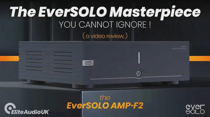 AMP F2 Power Amplifier  The Eversolo Masterpiece You Can’t Ignore!