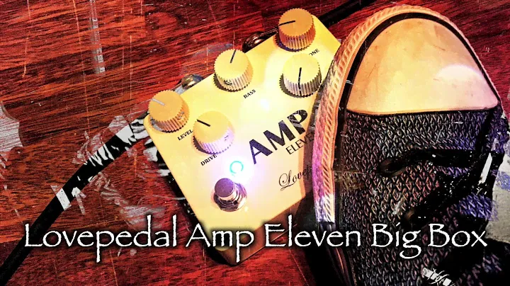 Lovepedal Amp Eleven Big Box